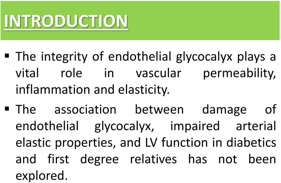 The association between damage of endothelial glycocalyx, impaired arterial