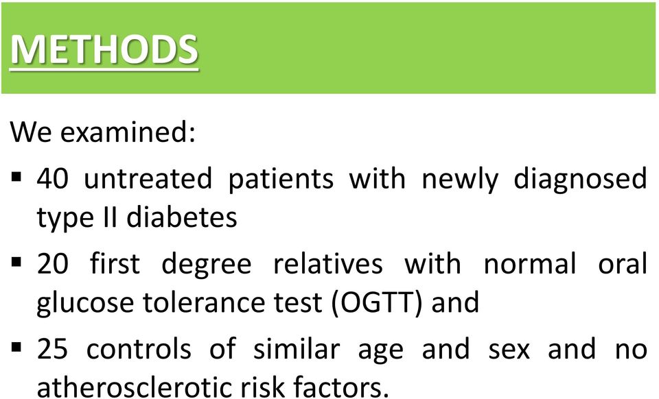 normal oral glucose tolerance test (OGTT) and 25 controls