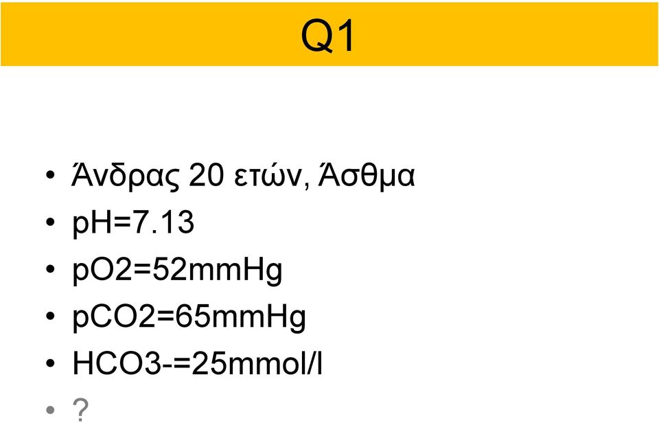 13 po2=52mmhg