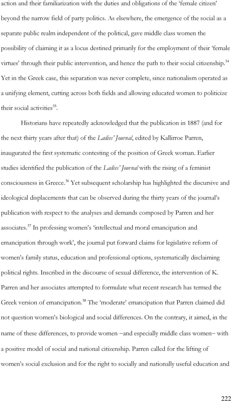 employment of their female virtues through their public intervention, and hence the path to their social citizenship.