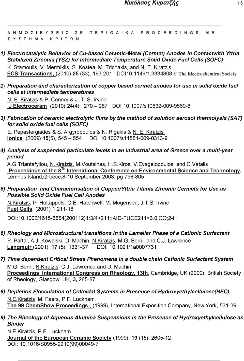 Kiratzis ECS Transactions, (2010) 25 (33), 193-201 DOI10.1149/1.
