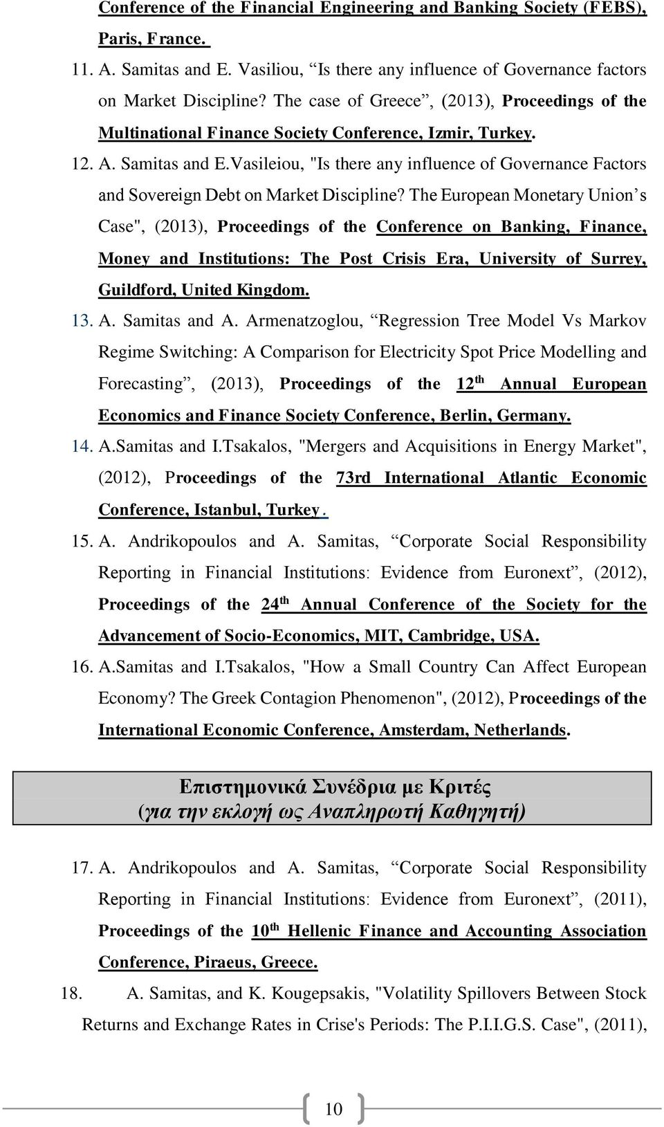 Vasileiou, "Is there any influence of Governance Factors and Sovereign Debt on Market Discipline?