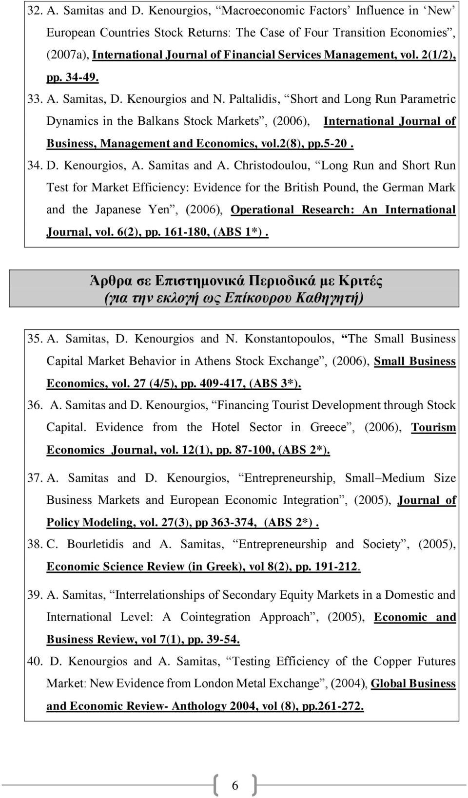 2(1/2), pp. 34-49. 33. A. Samitas, D. Kenourgios and N.