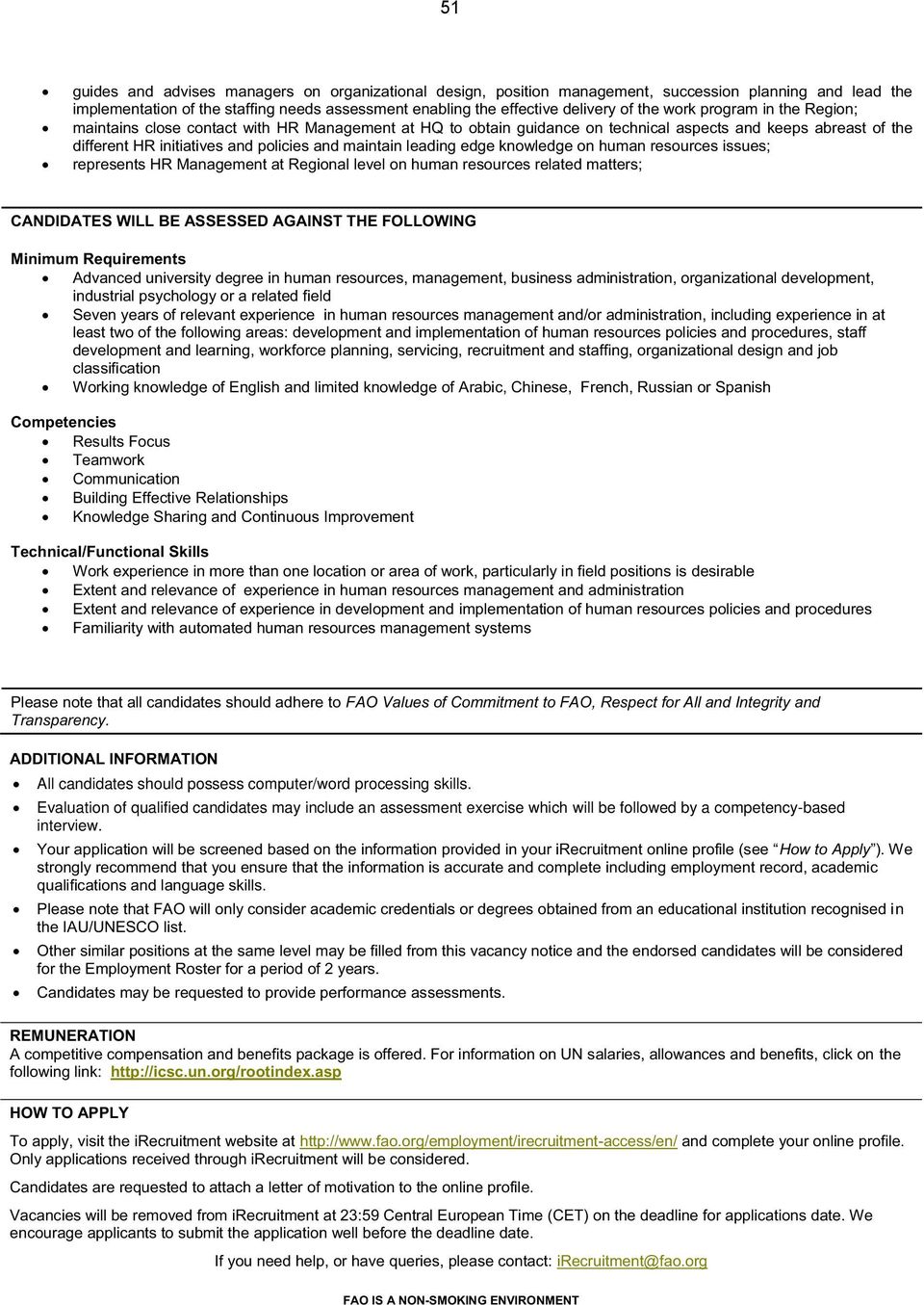 leading edge knowledge on human resources issues; represents HR Management at Regional level on human resources related matters; CANDIDATES WILL BE ASSESSED AGAINST THE FOLLOWING Minimum Requirements