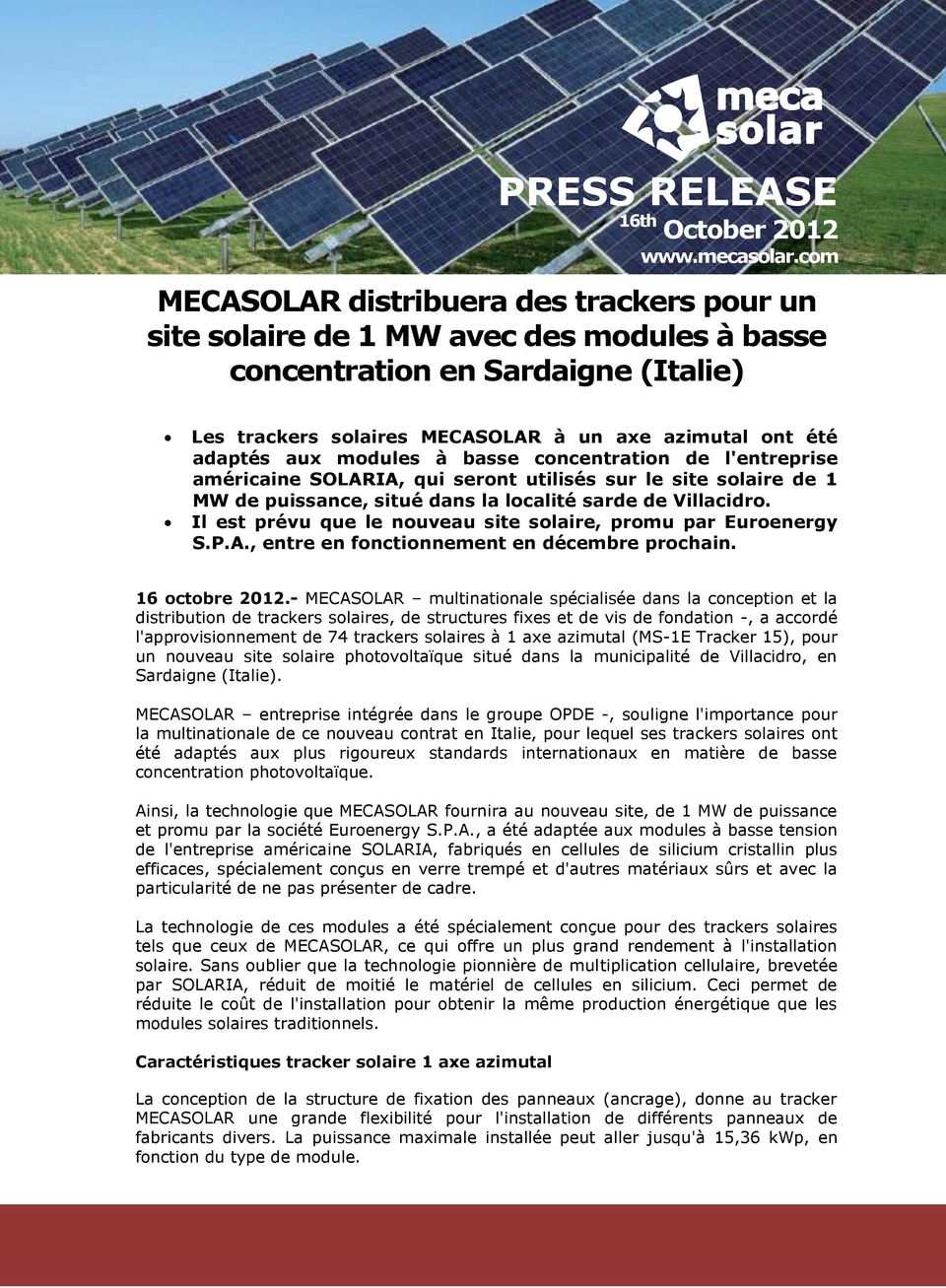 modules à basse concentration de l'entreprise américaine SOLARIA, qui seront utilisés sur le site solaire de 1 MW de puissance, situé dans la localité sarde de Villacidro.