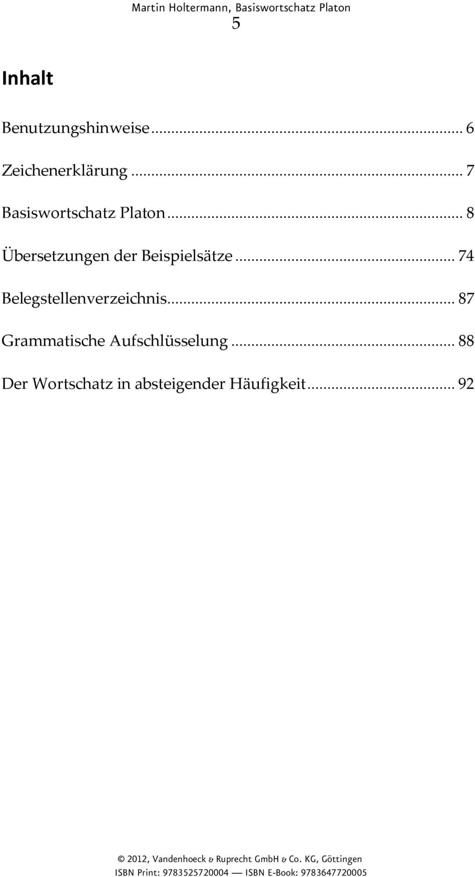 .. 8 Übersetzungen der Beispielsätze.