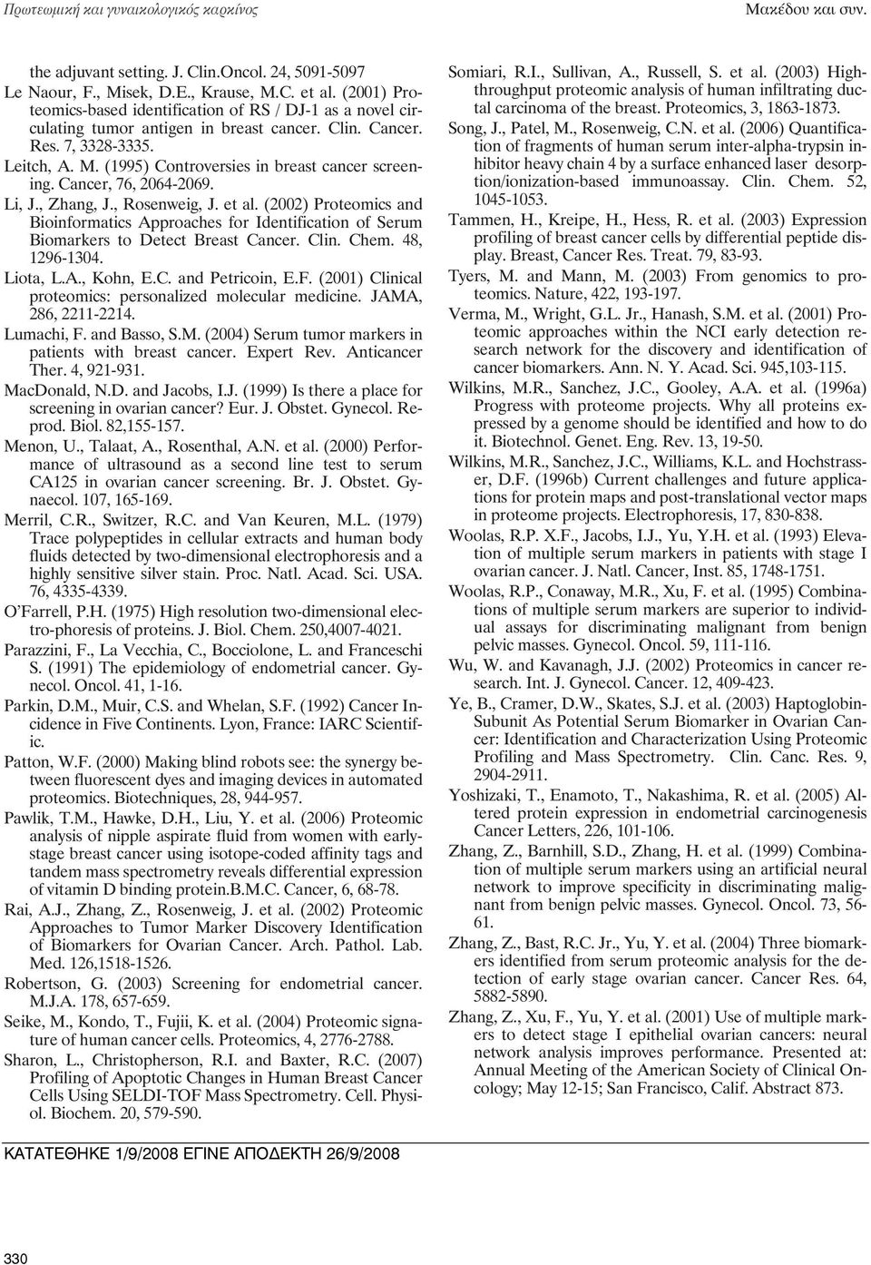 (1995) Controversies in breast cancer screening. Cancer, 76, 2064-2069. Li, J., Zhang, J., Rosenweig, J. et al.