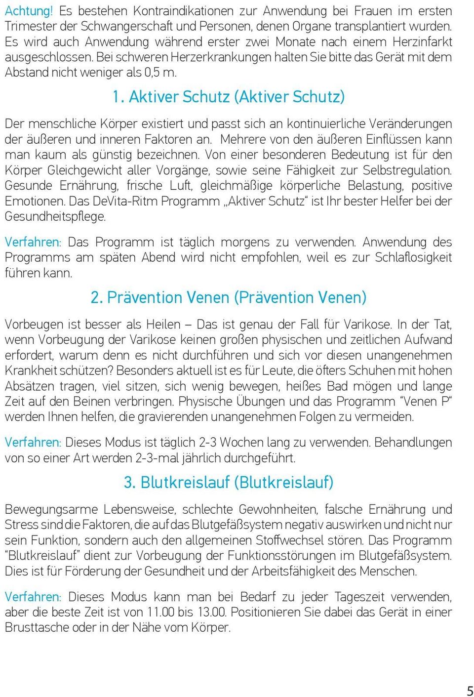 Aktiver Schutz (Aktiver Schutz) Der menschliche Körper existiert und passt sich an kontinuierliche Veränderungen der äußeren und inneren Faktoren an.