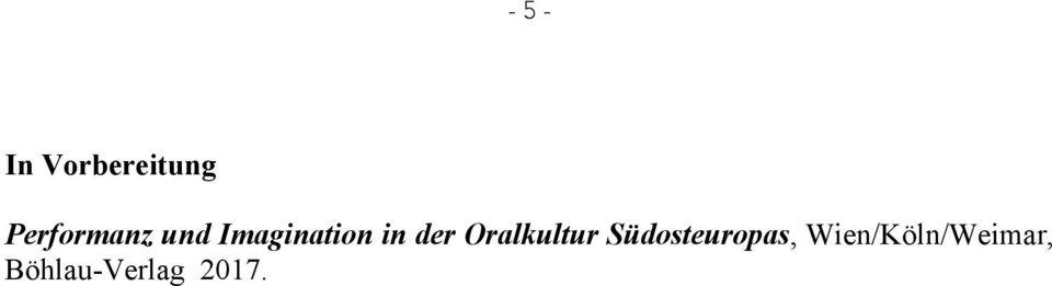 der Oralkultur Südosteuropas,