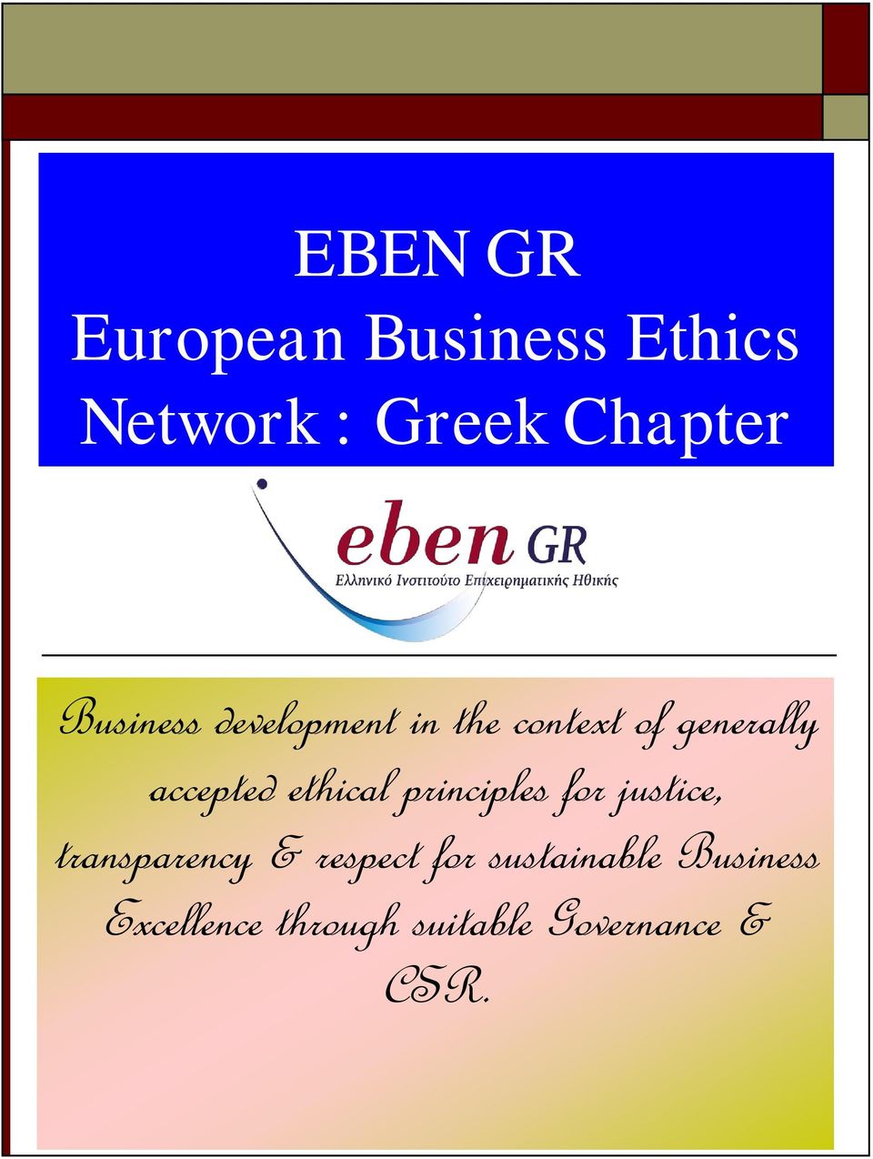 ethical principles for justice, transparency & respect for