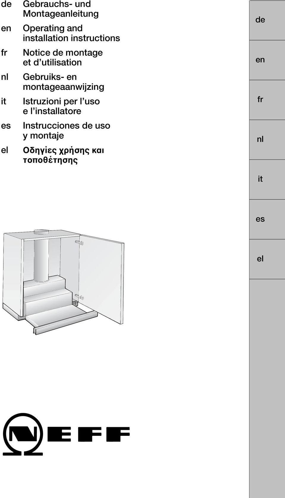 Gebruiks- en montageaanwijzing Istruzioni per l uso e l installatore