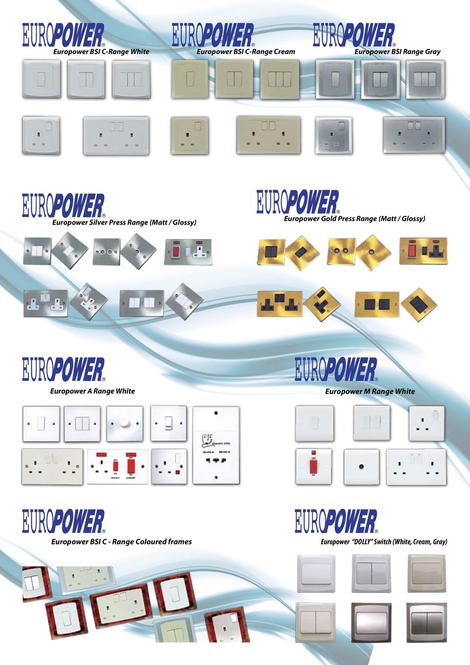 Press Range (Matt / Glossy) Europower A Range White Europower M Range