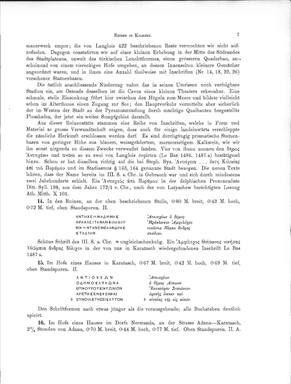 Hofe umgeben, an dessen Innenseiten kleinere Gemächer angeordnet waren, und in ihnen eine Anzahl thei]weise mit Inschriften (Nr. 14, 18, 22, 26) versehener Statuenbasen.