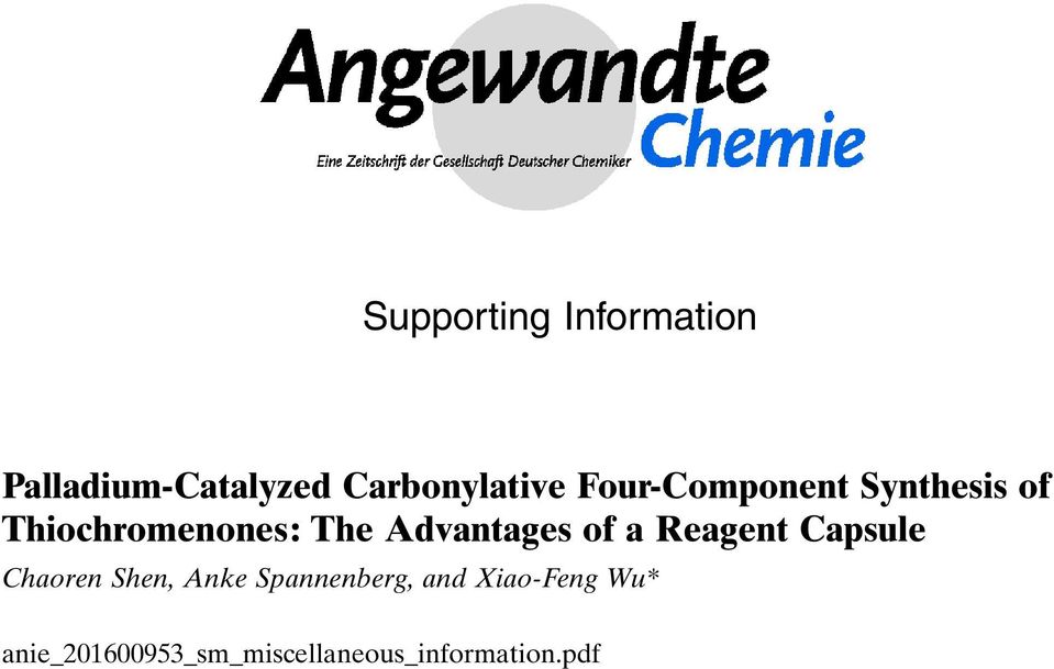 Advantages of a Reagent Capsule Chaoren Shen, Anke