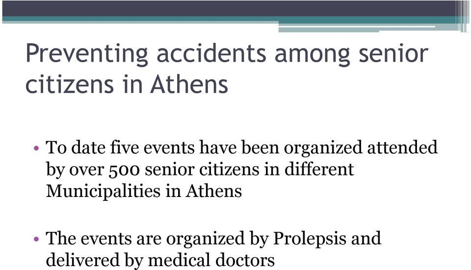 senior citizens in different Municipalities in Athens The