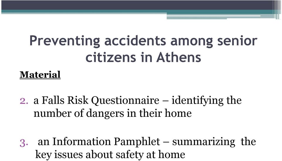 a Falls Risk Questionnaire identifying the number of