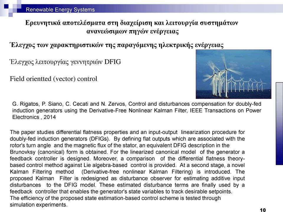 differential flatness properties and an input-output linearization procedure for doubly-fed induction generators (DFIGs).