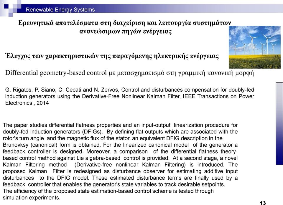 differential flatness properties and an input-output linearization procedure for doubly-fed induction generators (DFIGs).