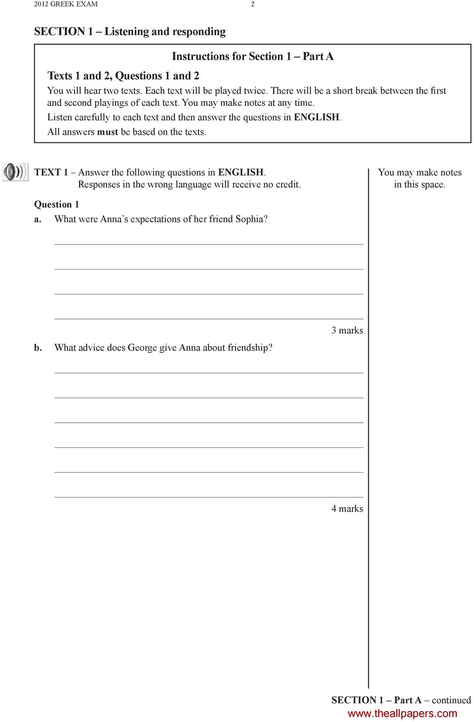 Listen carefully to each text and then answer the questions in ENGLISH. All answers must be based on the texts. TEXT 1 Answer the following questions in ENGLISH.