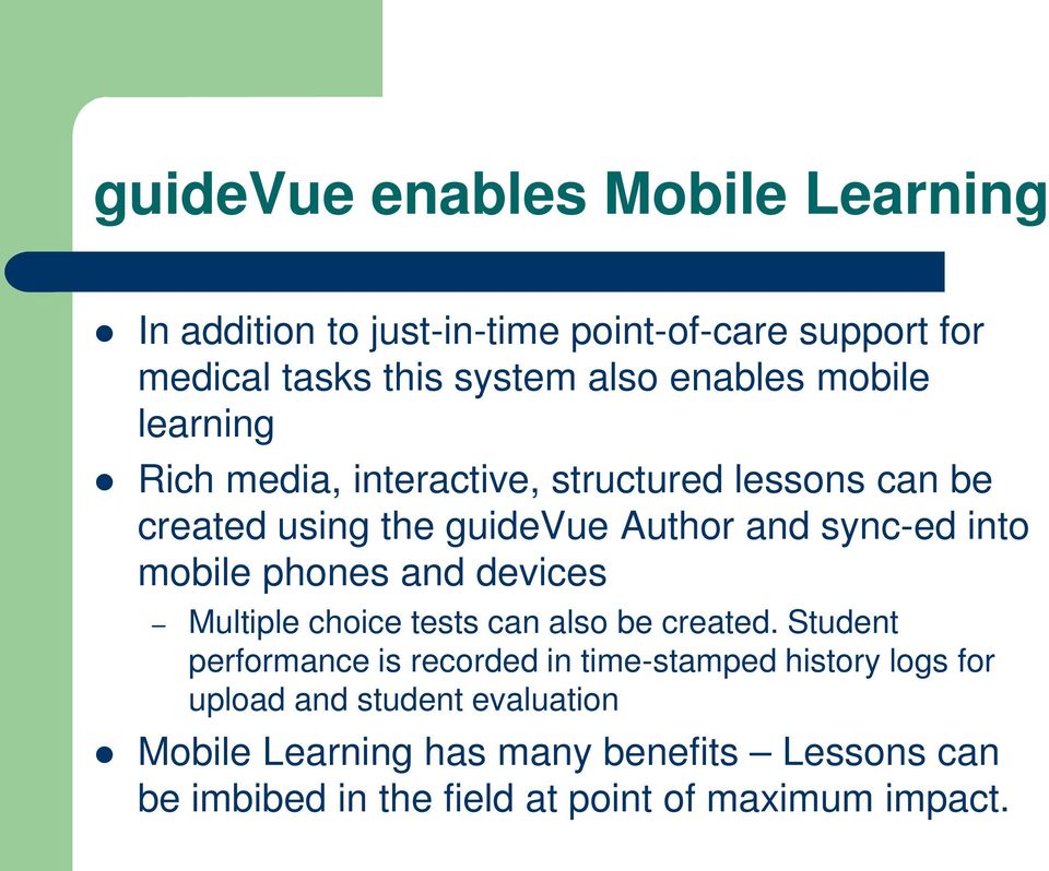 phones and devices Multiple choice tests can also be created.