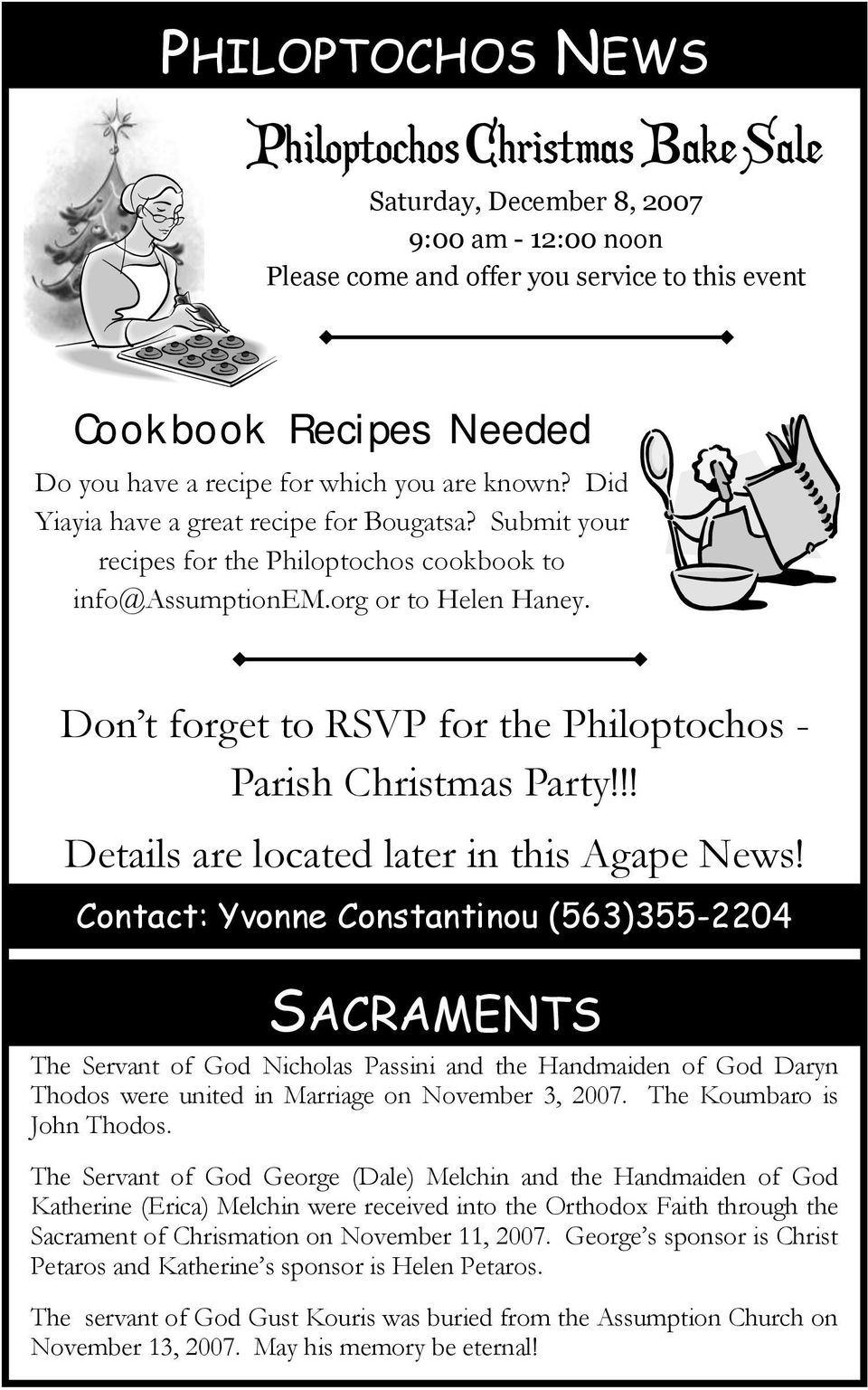 Don t forget to RSVP for the Philoptochos - Parish Christmas Party!!! Details are located later in this Agape News!