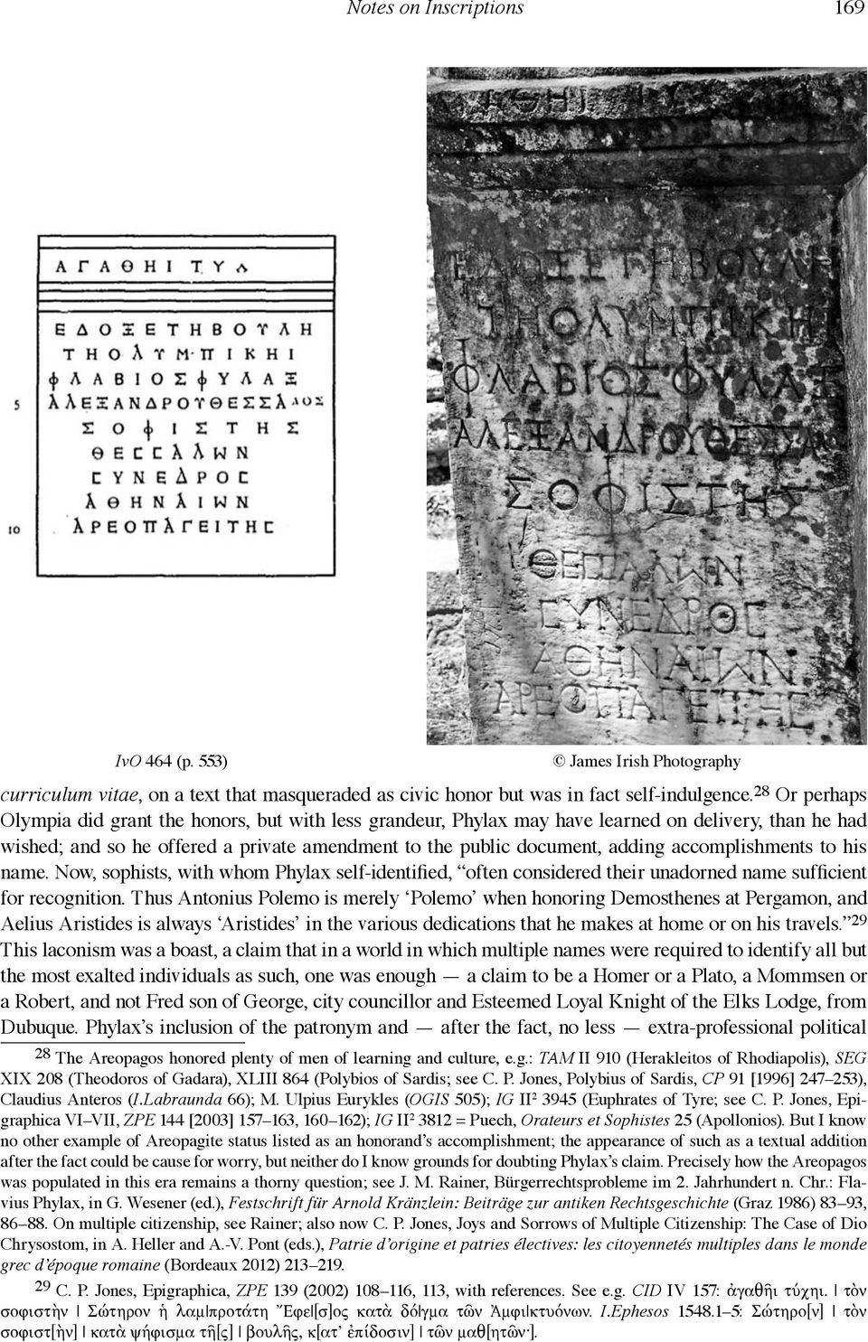 accomplishments to his name. Now, sophists, with whom Phylax self-identified, often considered their unadorned name sufficient for recognition.