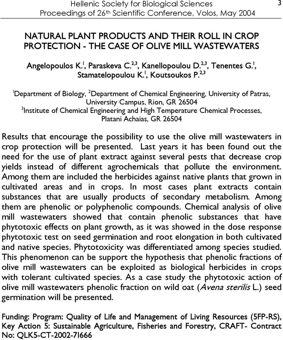 2,3 1 Department of Biology, 2 Department of Chemical Engineering, University of Patras, University Campus, Rion, GR 26504 3 Institute of Chemical Engineering and High Temperature Chemical Processes,