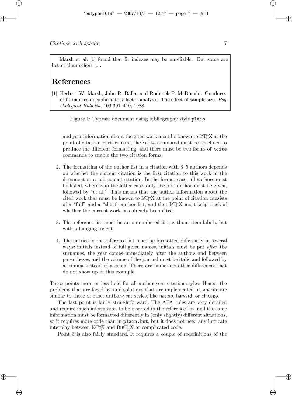 Figure 1: Typeset document using bibliography style plain. and year information about the cited work must be known to L A TEX at the point of citation.