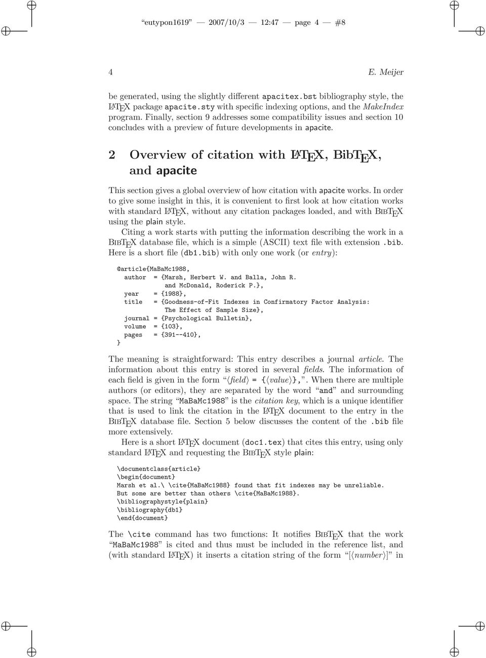 2 Overview of citation with L A TEX, BibT E X, and apacite This section gives a global overview of how citation with apacite works.