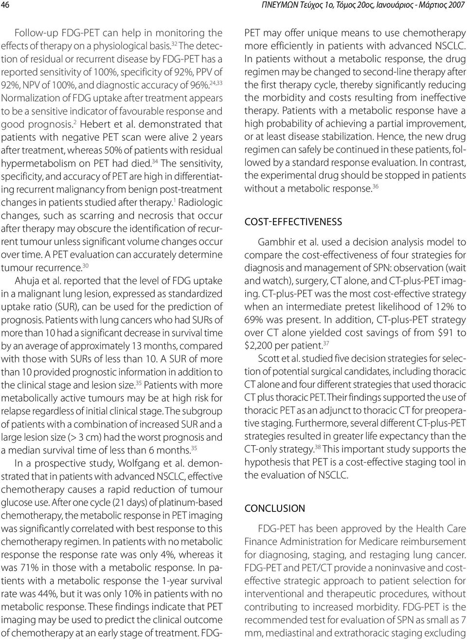 24,33 Normalization of FDG uptake after treatment appears to be a sensitive indicator of favourable response and good prognosis. 2 Hebert et al.