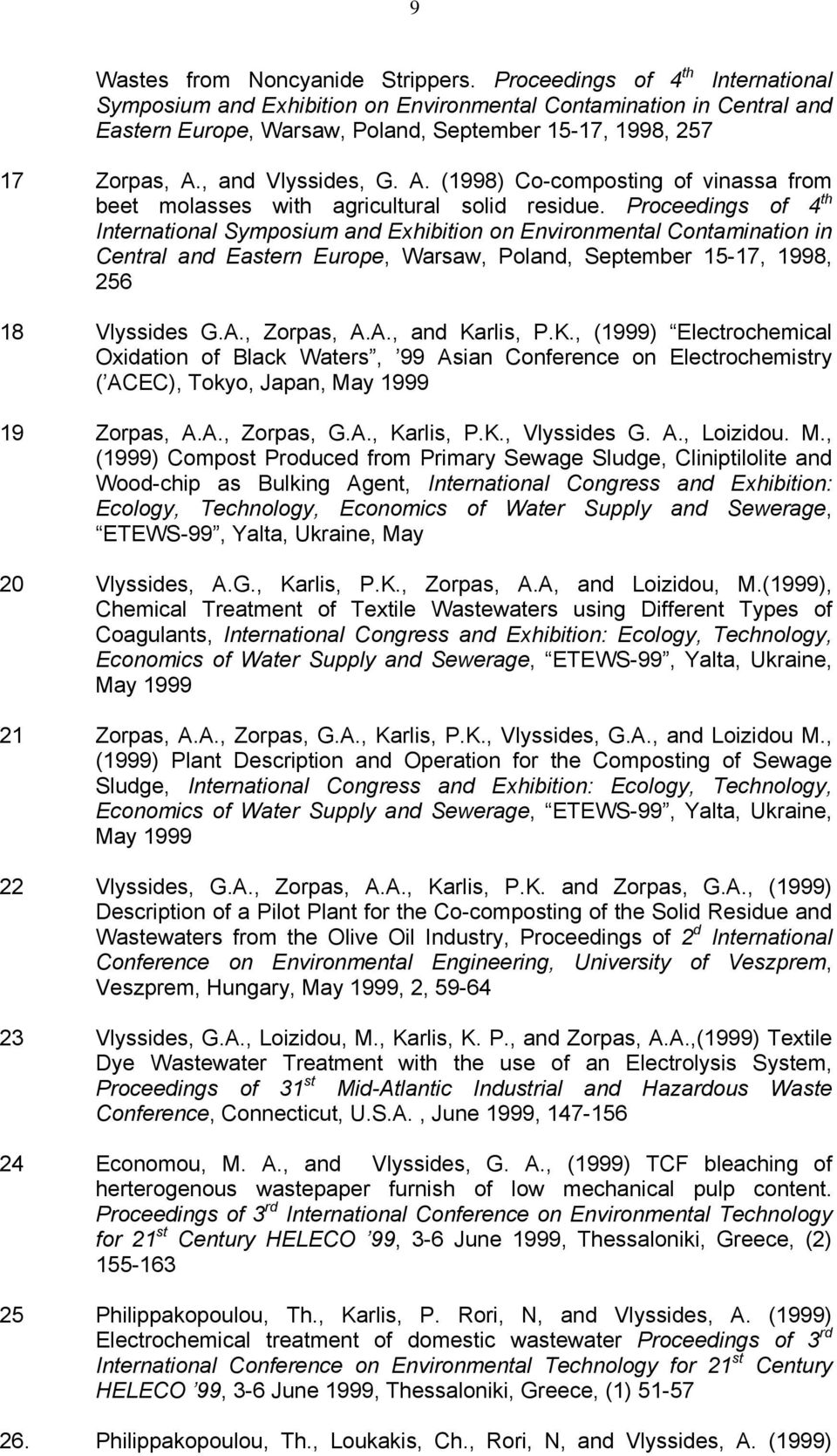 , and Vlyssides, G. A. (1998) Co-composting of vinassa from beet molasses with agricultural solid residue.