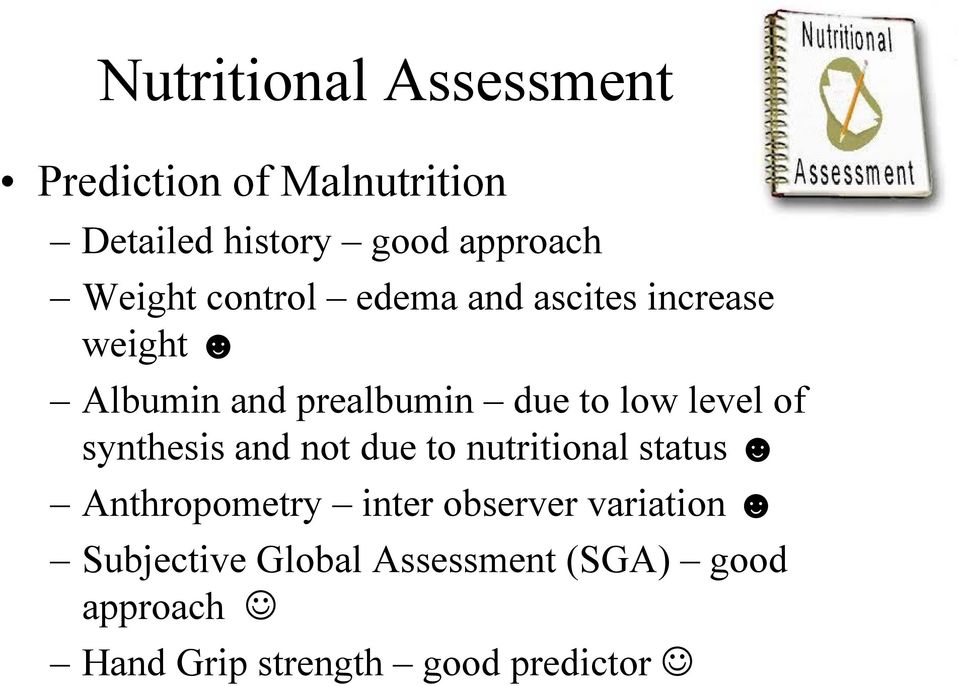 level of synthesis and not due to nutritional status Anthropometry inter observer