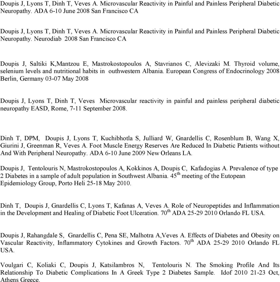 Thyroid volume, selenium levels and nutritional habits in outhwestern Albania.