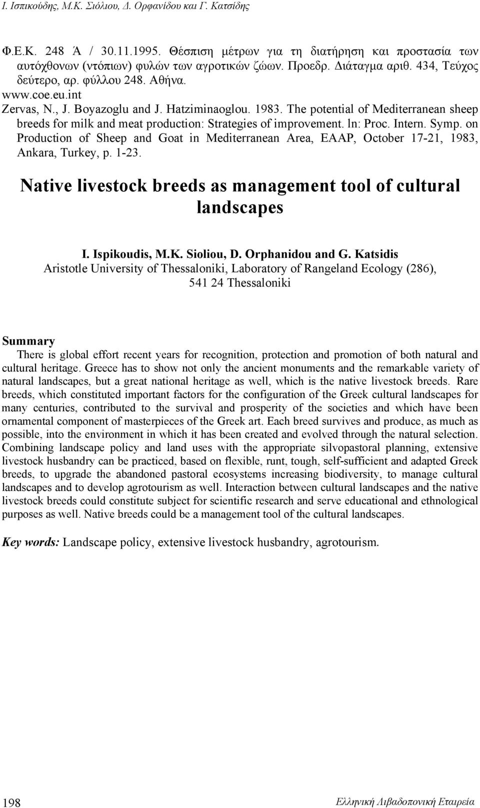 The potential of Mediterranean sheep breeds for milk and meat production: Strategies of improvement. ln: Proc. Intern. Symp.