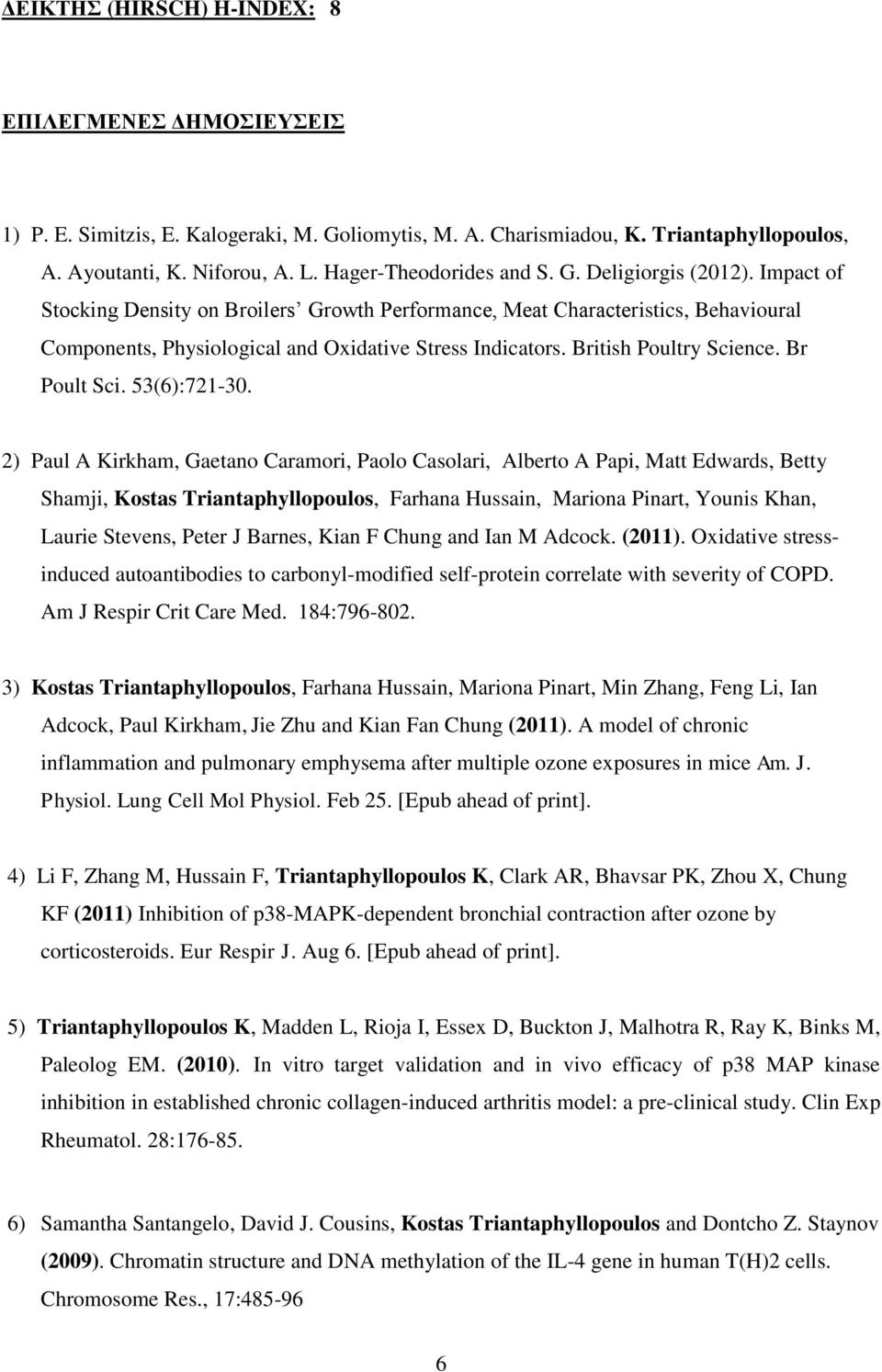 British Poultry Science. Br Poult Sci. 53(6):721-30.