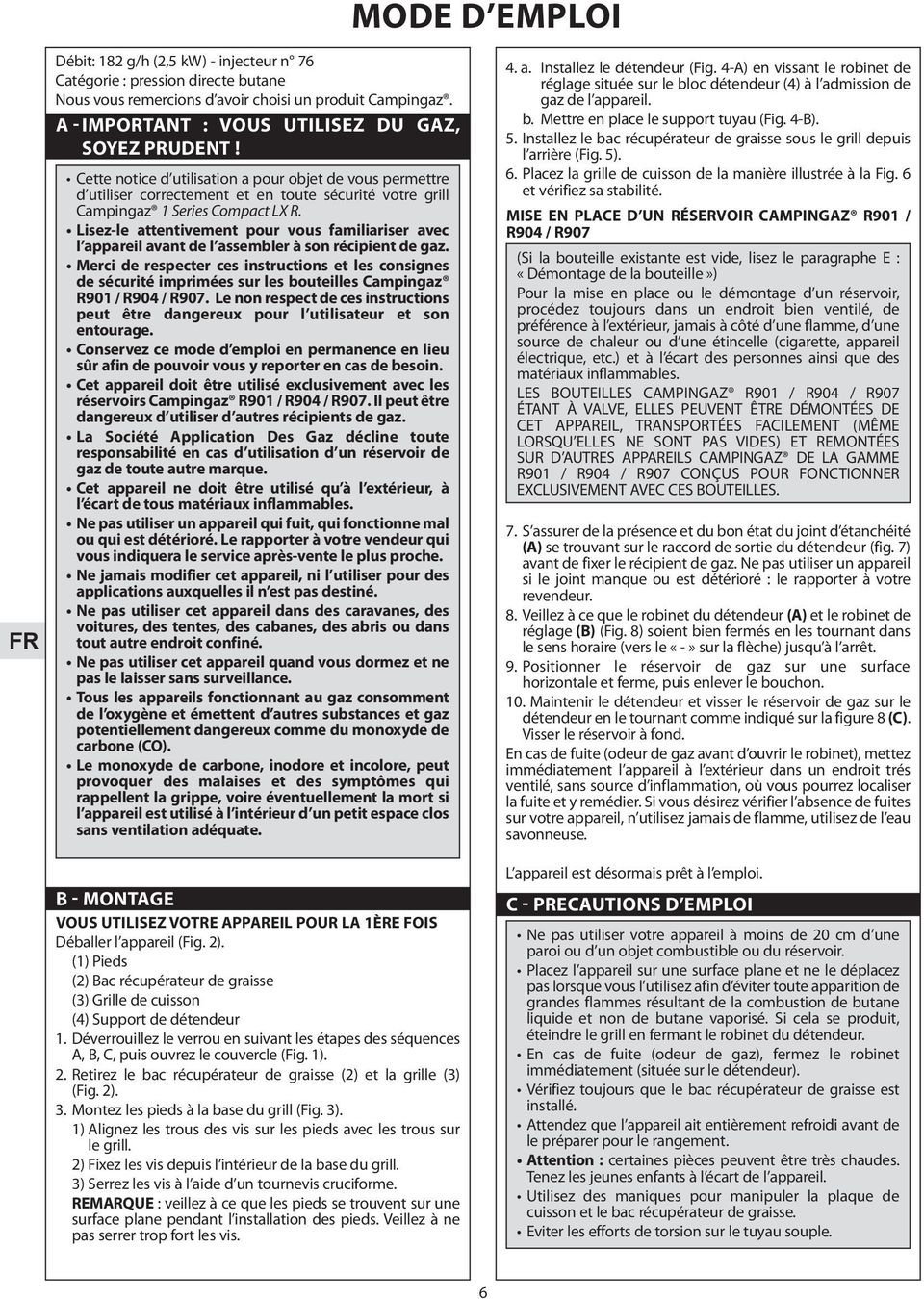 Lisez-le attentivement pour vous familiariser avec l appareil avant de l assembler à son récipient de gaz.