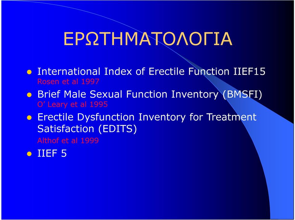 Inventory (BMSFI) O Leary et al 1995 Erectile Dysfunction