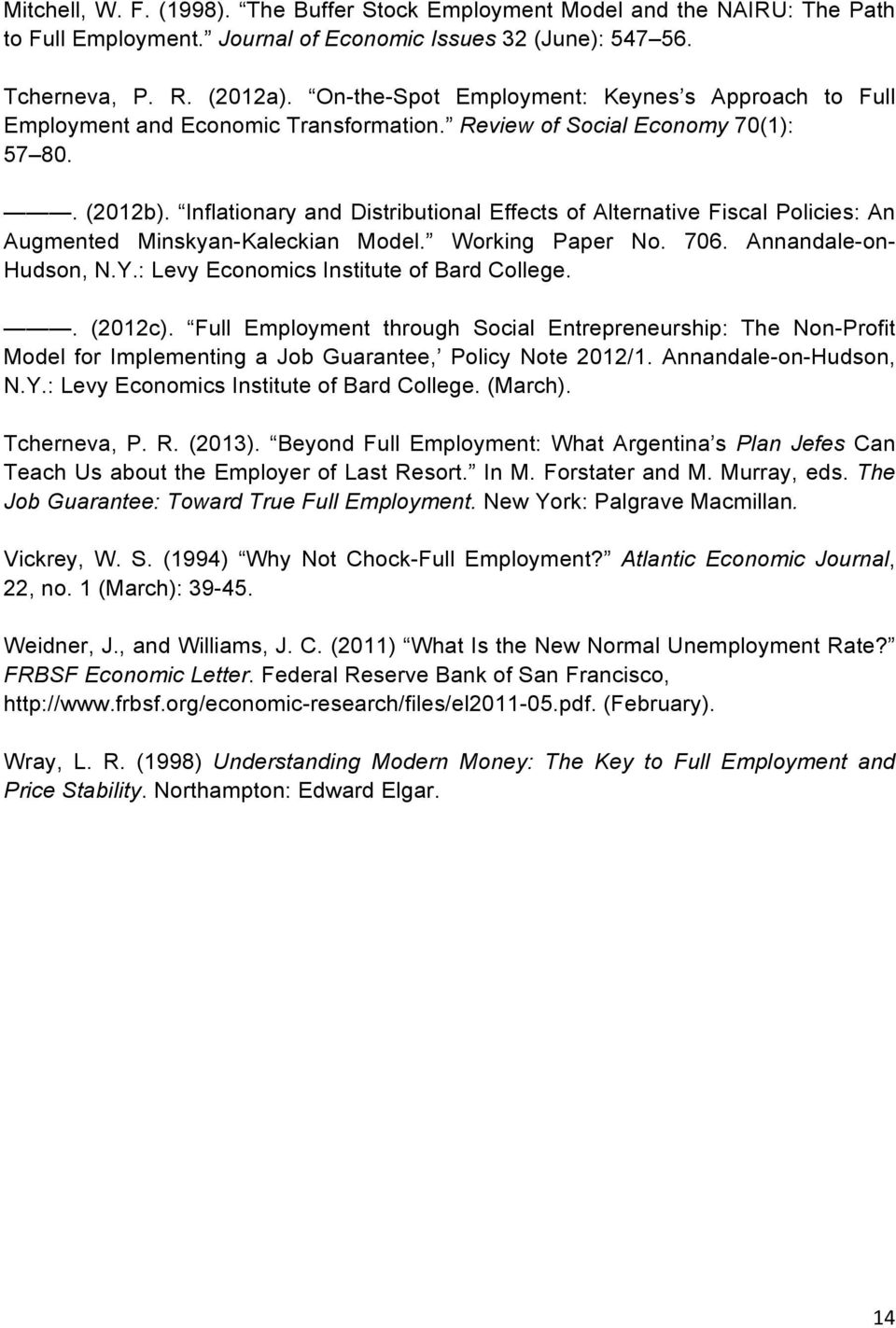 Inflationary and Distributional Effects of Alternative Fiscal Policies: An Augmented Minskyan-Kaleckian Model. Working Paper No. 706. Annandale-on- Hudson, N.Y.