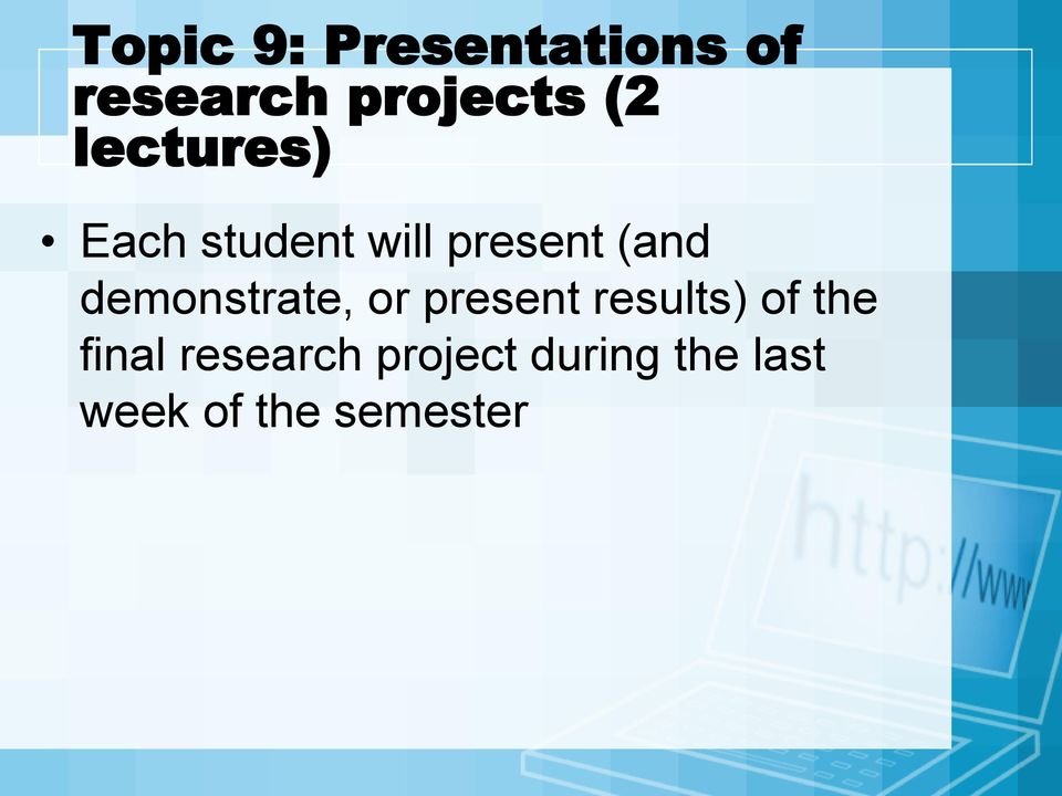 demonstrate, or present results) of the final