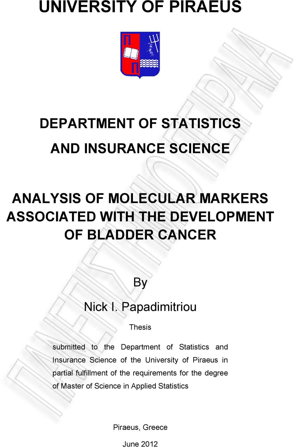 Papadimitriou Thesis submitted to the Department of Statistics and Insurance Science of the