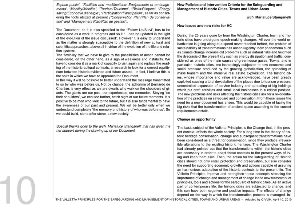 The Document, as it is also specifi ed in the Follow Up/Suivi, has to be considered as a work in progress and so it... can be updated in the light of the evolution of the issue discussed.