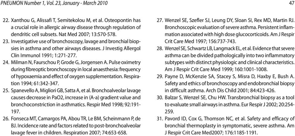 Investigative use of bronchoscopy, lavage and bronchial biopsies in asthma and other airways diseases. J Investig Allergol Clin Immunol 1991; 1:271-277. 24.