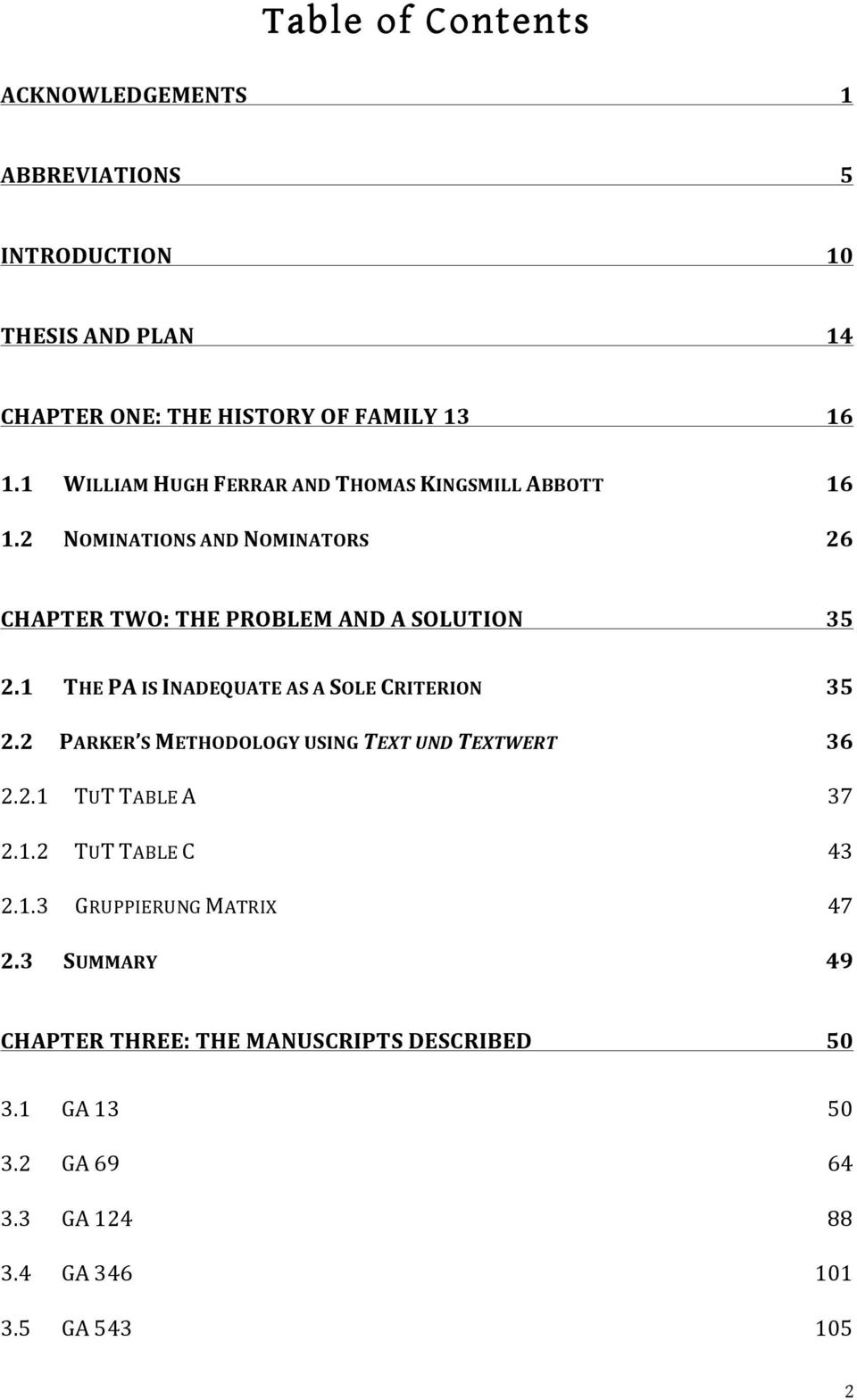 1 THE PA IS INADEQUATE AS A SOLE CRITERION 35 2.2 PARKER S METHODOLOGY USING TEXT UND TEXTWERT 36 2.2.1 TUT TABLE A 37 2.1.2 TUT TABLE C 43 2.