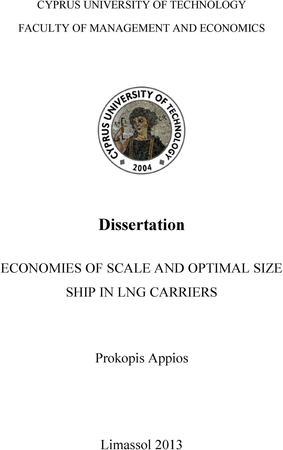 ECONOMIES OF SCALE AND OPTIMAL SIZE SHIP