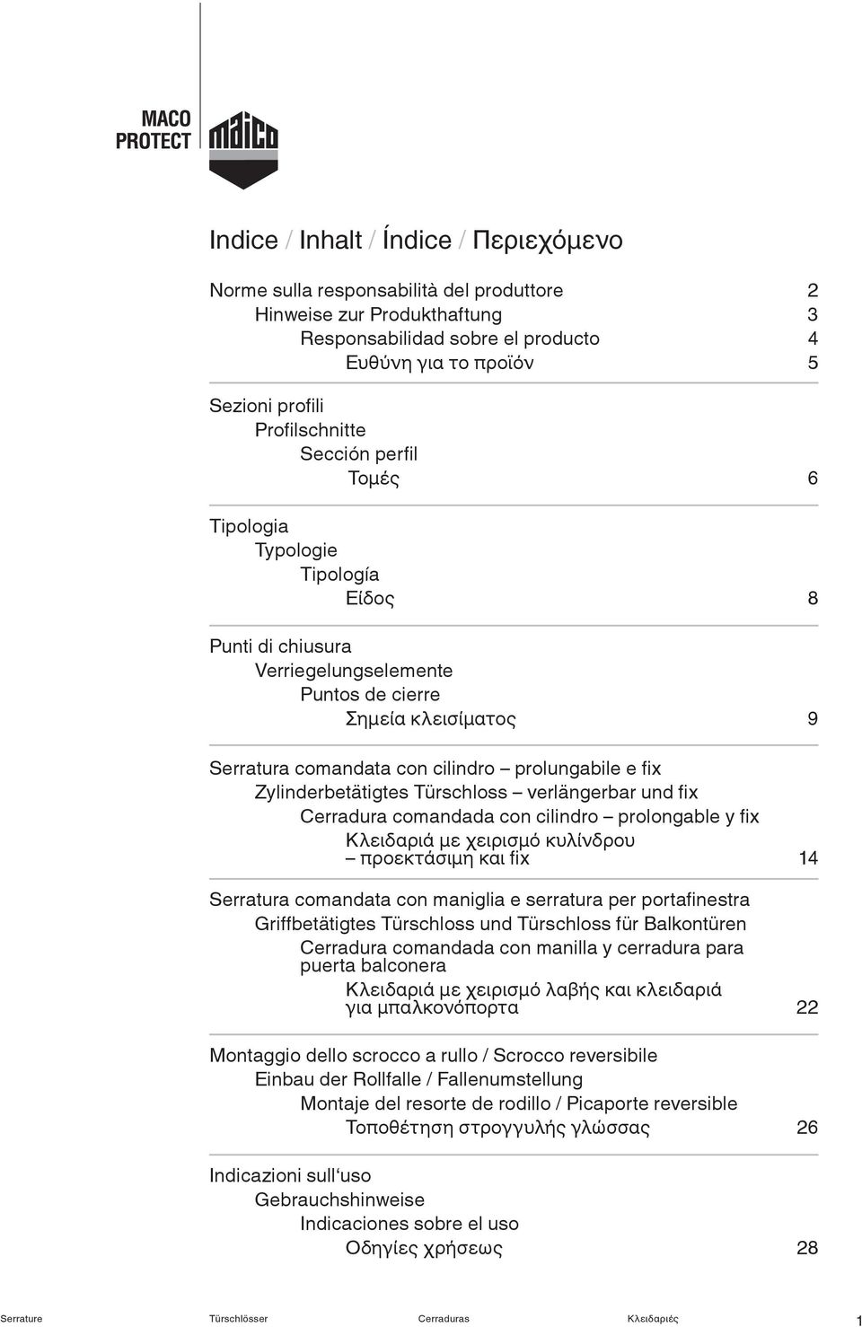 fi x Zylinderbetätigtes Türschloss verlängerbar und fi x Cerradura comandada con cilindro prolongable y fi x Κλειδαριά με χειρισμό κυλίνδρου προεκτάσιμη και fi x 14 Serratura comandata con maniglia e