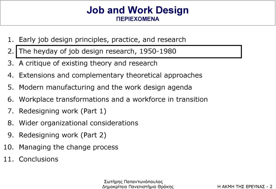 Extensions and complementary theoretical approaches 05. Modern manufacturing and the work design agenda 06.