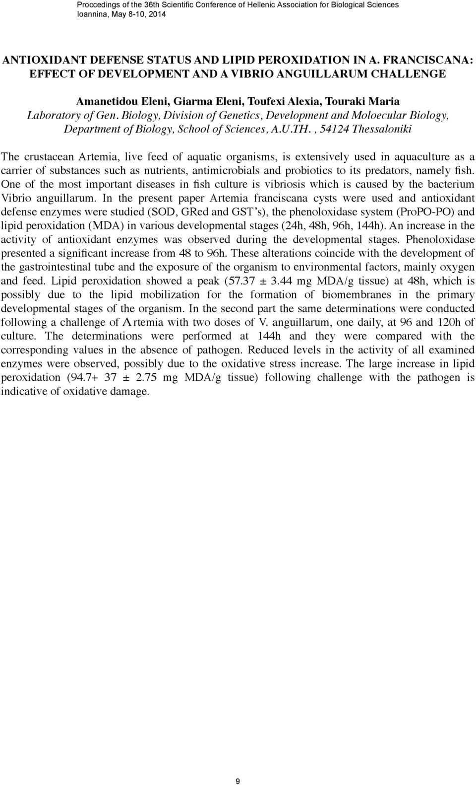 Biology, Division of Genetics, Development and Moloecular Biology, Department of Biology, School of Sciences, A.U.TH.