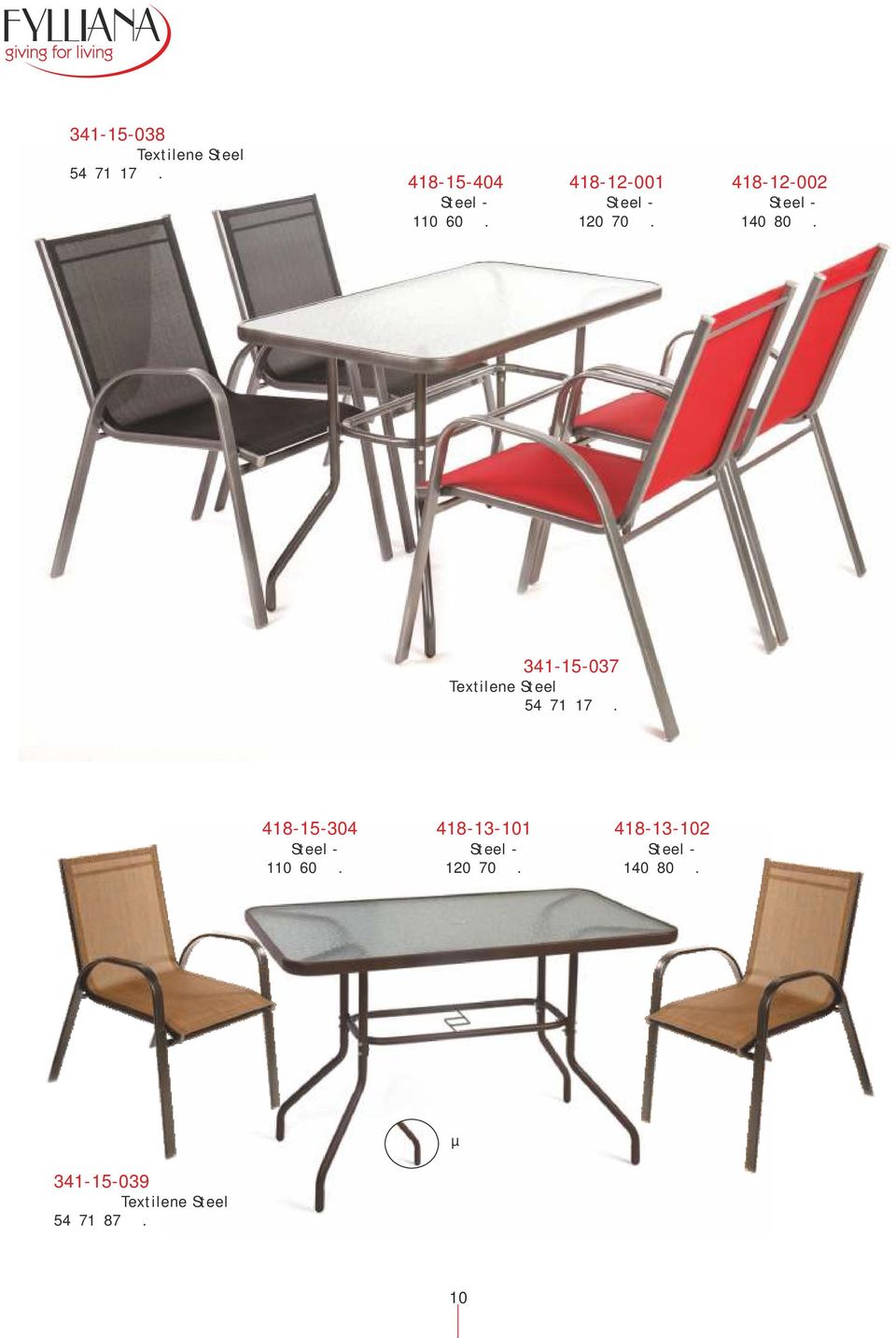 341-15-037 Καρέκλα Textilene Steel Κόκκινη 54χ71χ17 εκ. 418-15-304 Τραπέζι Steel - Καφέ 110χ60 εκ.