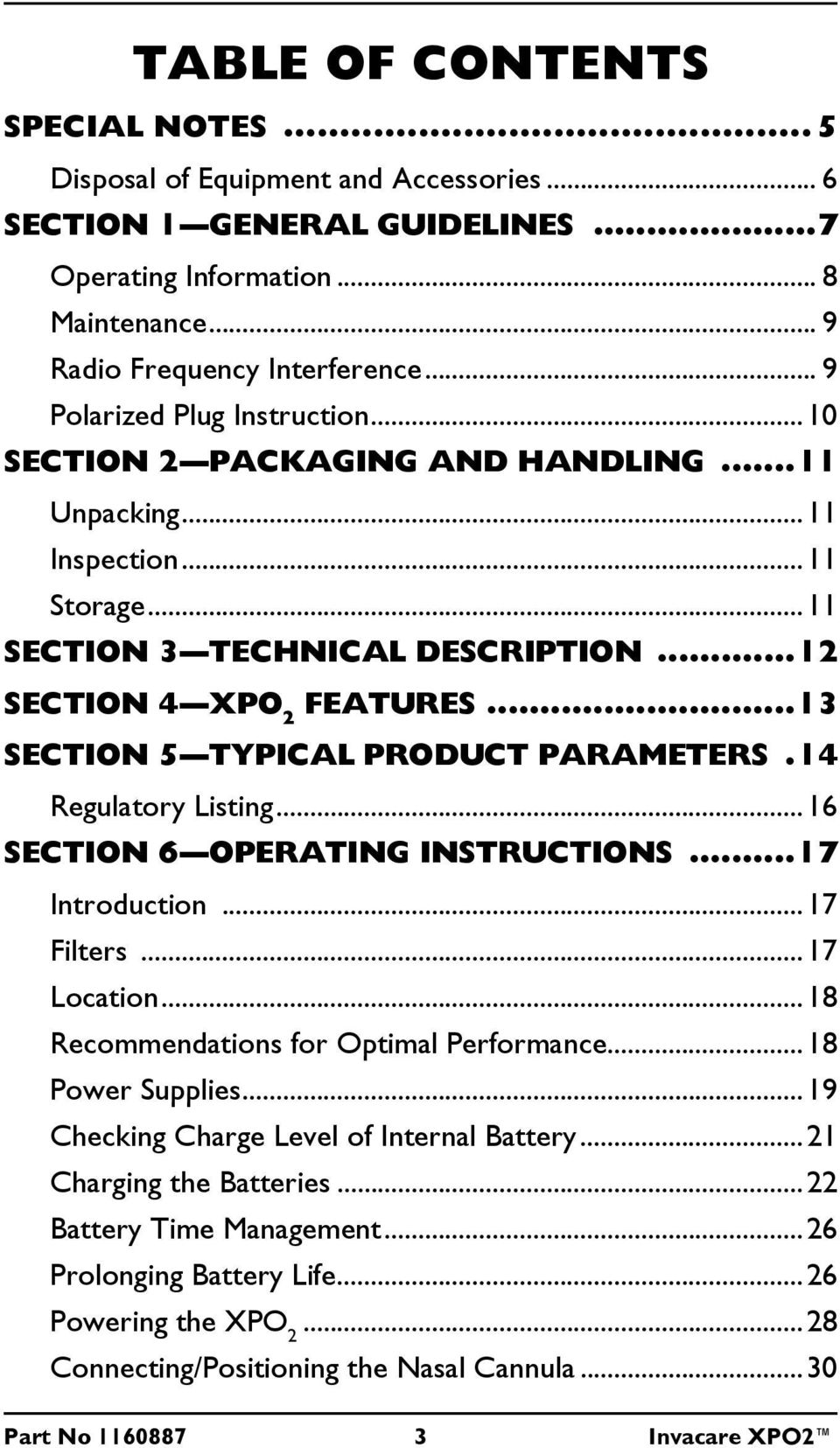 ..13 SECTION 5 TYPICAL PRODUCT PARAMETERS.14 Regulatory Listing...16 SECTION 6 OPERATING INSTRUCTIONS...17 Introduction...17 Filters...17 Location...18 Recommendations for Optimal Performance.