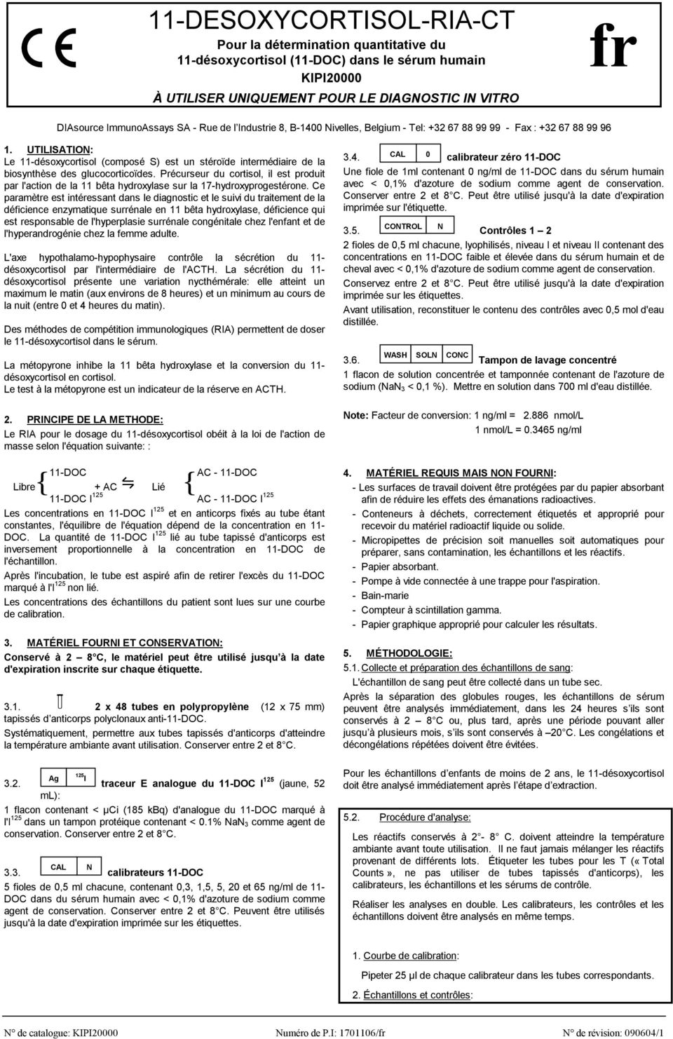 UTILISATION: Le 11-désoxycortisol (composé S) est un stéroïde intermédiaire de la biosynthèse des glucocorticoïdes.